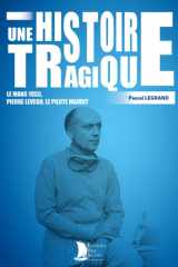 Une histoire tragique: Pierre Bouillin, Levegh, le pilote maudit cover image