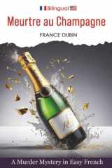 Meurtre au champagne - a murder mystery in easy French : petits meurtres Franc̨ais cover image