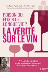 La vérité sur le vin: poison ou élixir de longue vie ? cover image