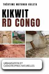 KIKWIT (RD CONGO): URBANISATION ET CATASTROPHES NATURELLES (French Edition) cover image