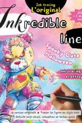 Inkredible Lines Spooky Cute Halloween - Ink tracing mignon et effrayant: La version originale: tracer les lignes au stylo noir, l'activité ... Lines L'original) (French Edition) cover image