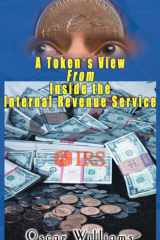 A Token's View from Inside the Internal Revenue Service cover image
