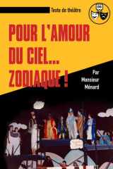 Pour l'amour du ciel... zodiaque! (French Edition) cover image