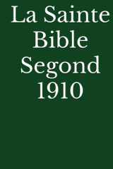 La Sainte Bible Segond 1910 (French Edition) cover image