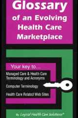 Glossary of an Evolving Health Care Marketplace cover image
