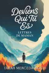 Deviens Qui Tu Es — Lettres de Maman: — Foi · Identité · Mission· cover image