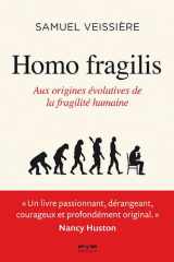 Homo-fragilis: Aux origines évolutives de la fragilité humaine cover image