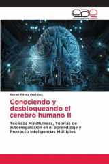 Conociendo y desbloqueando el cerebro humano II (Spanish Edition) cover image