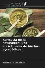 Farmacia de la naturaleza: una enciclopedia de hierbas ayurvédicas (Spanish Edition) cover image