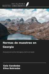 Normas de muestreo en Georgia: Guía para el control del agua, el aire y el suelo (Spanish Edition) cover image