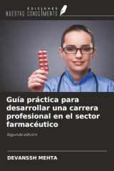 Guía práctica para desarrollar una carrera profesional en el sector farmacéutico: Segunda edición (Spanish Edition) cover image
