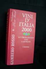 Gambero Rosso. Vini d' Italia 2000. - 1672 Produzenten, 11209 Weine, 182 Weine. Weinspezialitäten aus Italien cover image