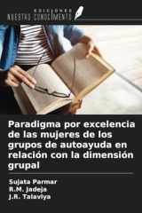 Paradigma por excelencia de las mujeres de los grupos de autoayuda en relación con la dimensión grupal (Spanish Edition) cover image