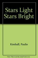 Stars Light Stars Bright cover image