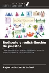 Rediseño y redistribución de puestos: La perspectiva de los mandos intermedios sobre los nuevos modelos de carrera profesional (Spanish Edition) cover image