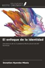 El enfoque de la identidad: Una lectura de la Ciudadanía Multicultural de Will Kymlicka (Spanish Edition) cover image