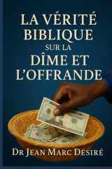La vérité biblique sur la Dîme et l’offrande (French Edition) cover image