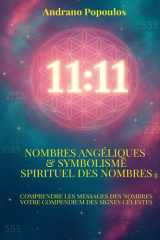 Nombres angéliques & Symbolisme spirituel des nombres: Nombres angéliques, heures miroirs, synchronicité, numérologie spirituelle, codes numériques, ... interprétation spirituelle, guide ésotérique cover image