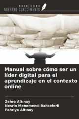 Manual sobre cómo ser un líder digital para el aprendizaje en el contexto online (Spanish Edition) cover image