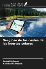 Desglose de los costes de las huertas solares (Spanish Edition) cover image