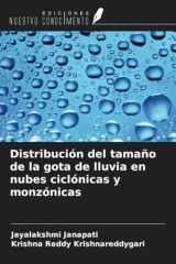 Distribución del tamaño de la gota de lluvia en nubes ciclónicas y monzónicas (Spanish Edition) cover image
