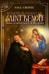 Rosaire puissant de saint Benoît - Prières de protection et de délivrance cover image