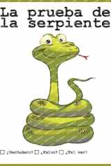 La prueba de la serpiente ¿Verdadero? ¿Falso? ¿Tal vez? cover image