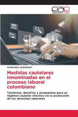 Medidas cautelares innominadas en el proceso laboral colombiano (Spanish Edition) cover image