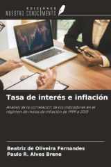 Tasa de interés e inflación: Análisis de la correlación de los indicadores en el régimen de metas de inflación de 1999 a 2015 (Spanish Edition) cover image