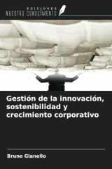 Gestión de la innovación, sostenibilidad y crecimiento corporativo (Spanish Edition) cover image