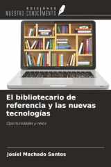 El bibliotecario de referencia y las nuevas tecnologías: Oportunidades y retos (Spanish Edition) cover image