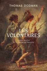 Les volontaires: roman familial de la Révolution française cover image