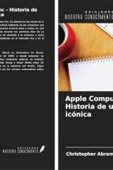 Apple Computers Inc - Historia de una empresa icónica (Spanish Edition) cover image