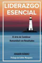 LIDERAZGO ESENCIAL: "El arte de combinar humanidad con resultados" (Hazlo Realidad) (Spanish Edition) cover image