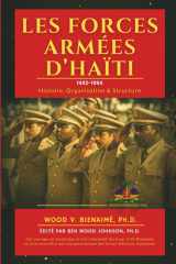 Les Forces Armées d'Haiti (1492-1994) - Histoire, Organisation et Structure cover image