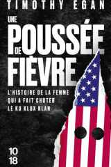 Une poussée de fièvre: l'histoire de la femme qui a fait chuter le Ku Klux Klan cover image