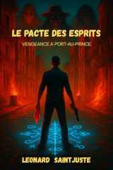 Le Pacte des Esprits: Vengeance à Port-au-Prince (French Edition) cover image