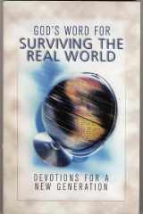 God's Word For Surviving The Real World! (Devotions For A New Generation) cover image
