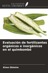 Evaluación de fertilizantes orgánicos e inorgánicos en el quimbombó (Spanish Edition) cover image
