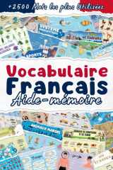 Aide-mémoire de Vocabulaire Français - +2500 Mots Français les plus Utilisées au Quotidien cover image