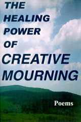 The Healing Power of Creative Mourning Poems cover image