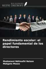 Rendimiento escolar: el papel fundamental de los directores (Spanish Edition) cover image