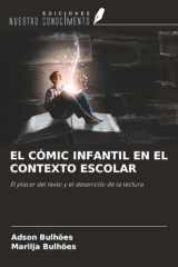 EL CÓMIC INFANTIL EN EL CONTEXTO ESCOLAR: El placer del texto y el desarrollo de la lectura (Spanish Edition) cover image