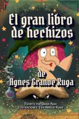El gran Libro de Hechizos de Agnes Grave Ruga (Spanish Edition) cover image
