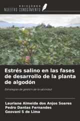 Estrés salino en las fases de desarrollo de la planta de algodón: Estrategias de gestión de la salinidad (Spanish Edition) cover image