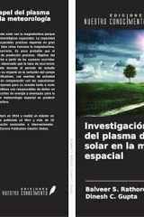 Investigación del papel del plasma del viento solar en la meteorología espacial (Spanish Edition) cover image