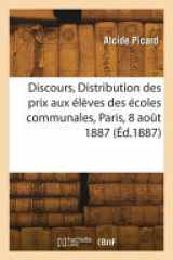 Discours, Distribution des prix aux élèves des écoles communales, Paris, 8 août 1887 cover image