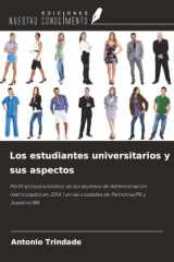 Los estudiantes universitarios y sus aspectos: Perfil socioeconómico de los alumnos de Administración matriculados en 2014.1 en las ciudades de Petrolina/PE y Juazeiro/BA (Spanish Edition) cover image