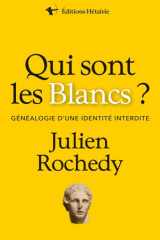 Qui sont les Blancs ?: généalogie d'une identité interdite cover image