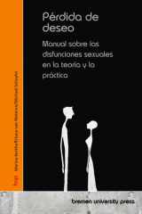 Pérdida de deseo Manual sobre las disfunciones sexuales en la teoría y la práctica cover image